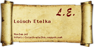 Loisch Etelka névjegykártya